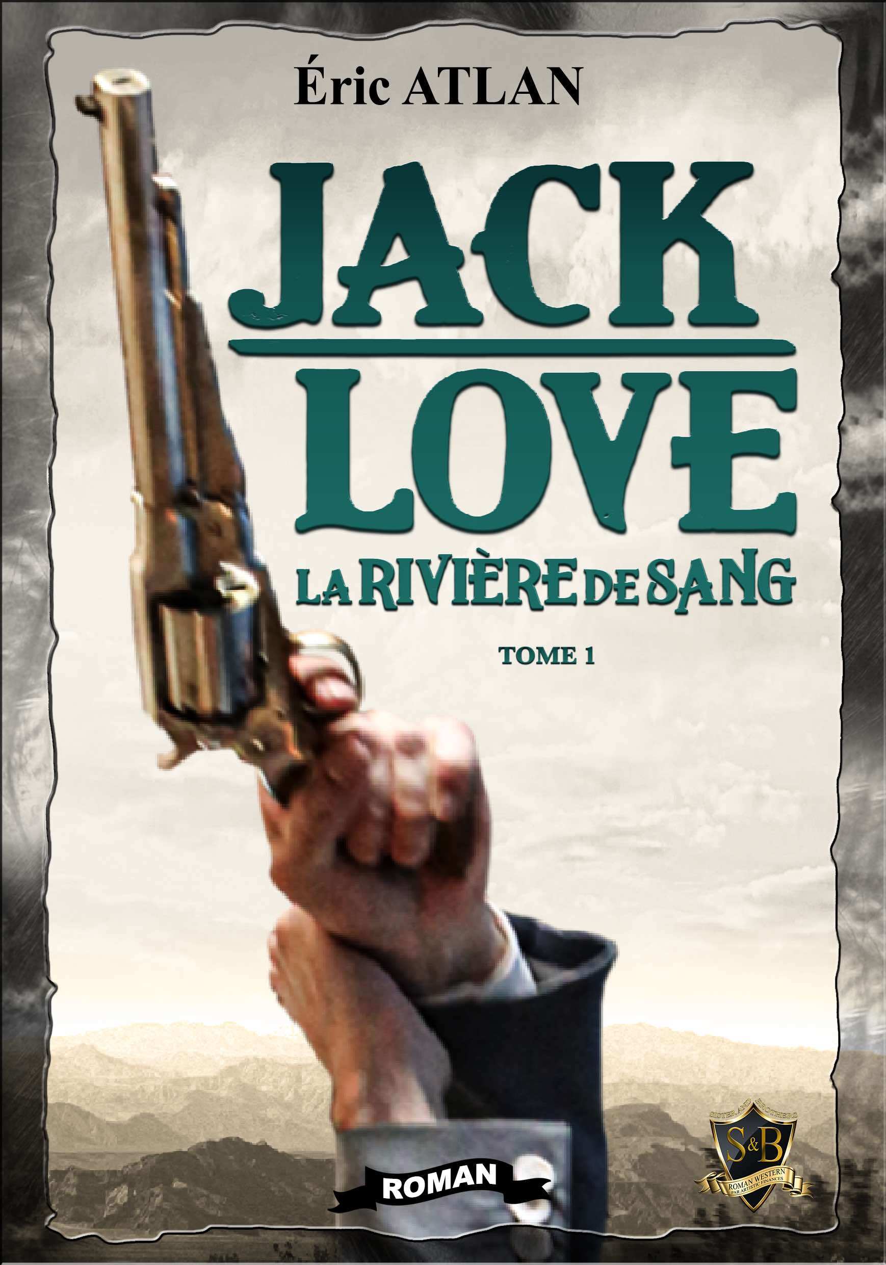 Jack Love tome 1 La Rivière de Sang