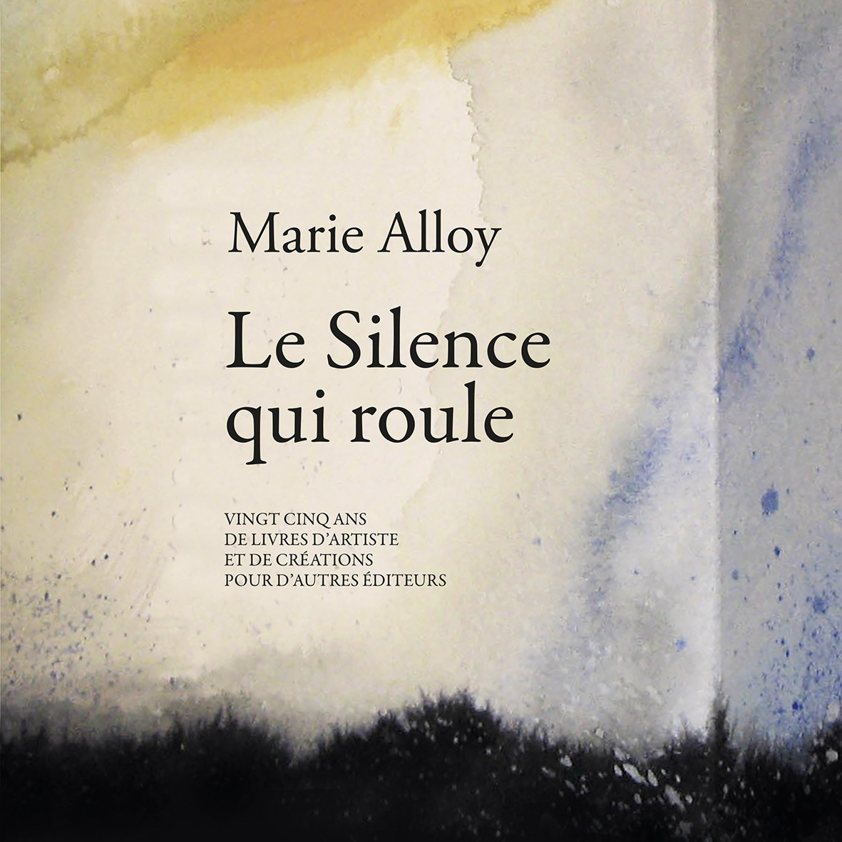 Le Silence qui roule Livres d'artiste