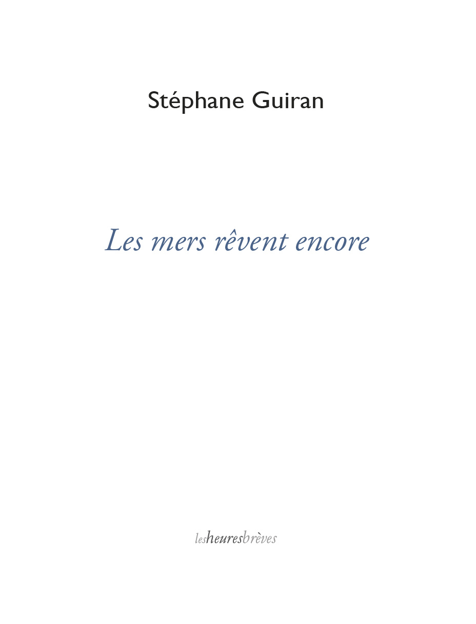 Les mers rêvent encore