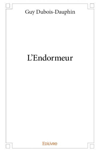 L’endormeur