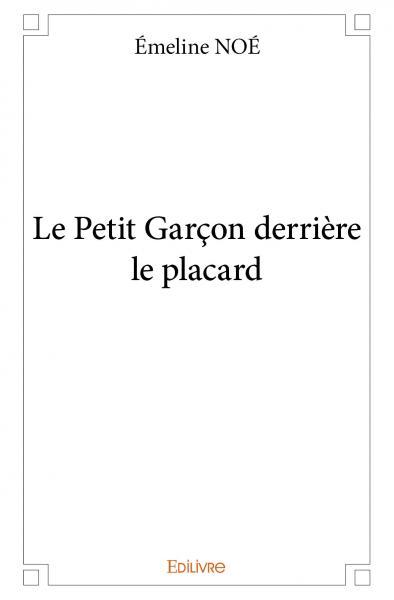 Le petit garçon derrière le placard