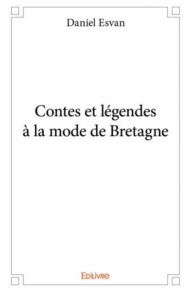 Contes et légendes à la mode de bretagne