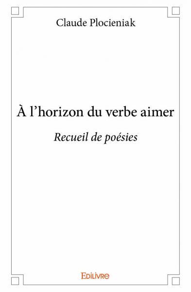 À l'horizon du verbe aimer