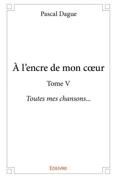 à l'encre de mon cœur