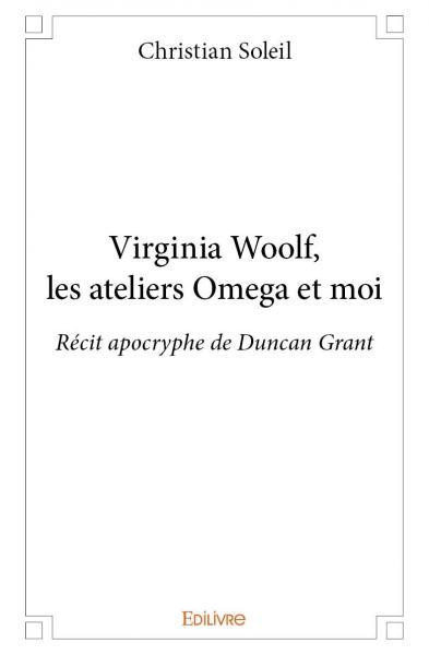 Virginia woolf, les ateliers omega et moi