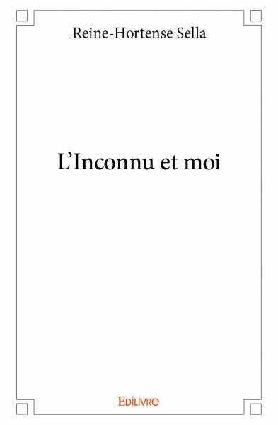 L'inconnu et moi