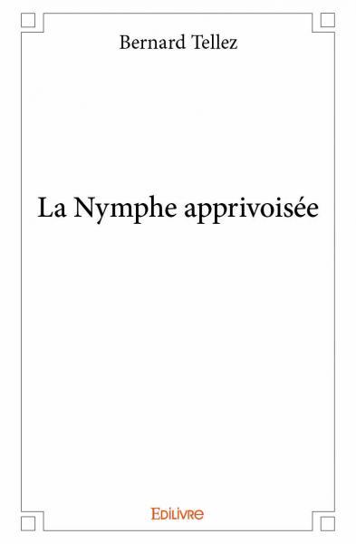 La nymphe apprivoisée