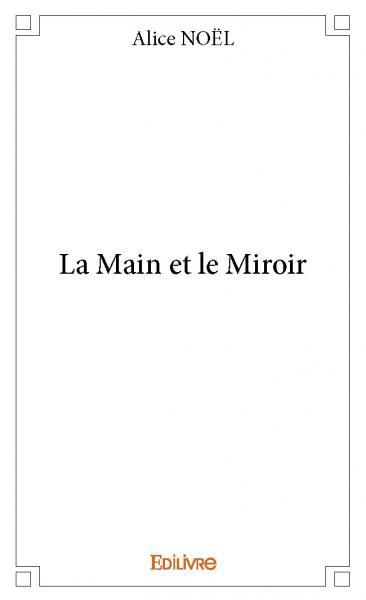La main et le miroir
