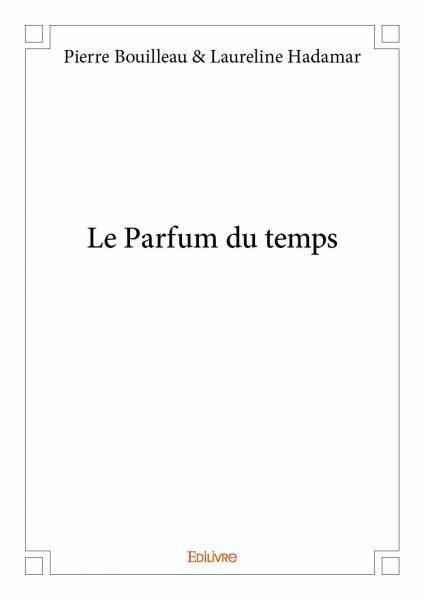Le parfum du temps