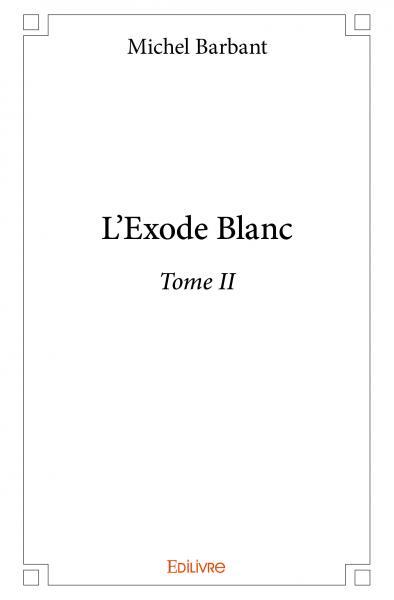L’exode blanc –