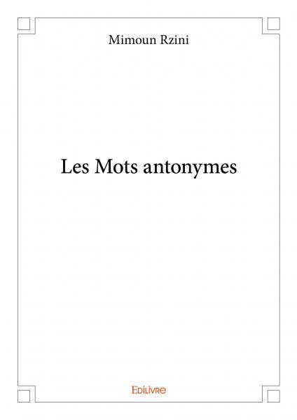 Les mots antonymes