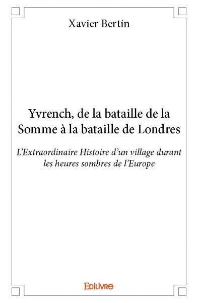 Yvrench, de la bataille de la somme à la bataille de londres