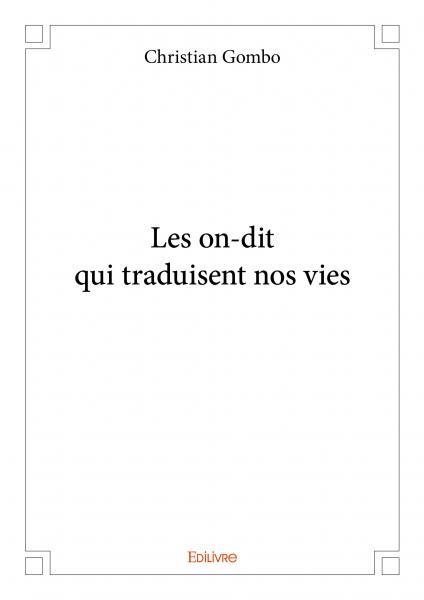 Les on dit qui traduisent nos vies