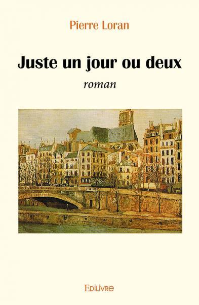 Juste un jour ou deux