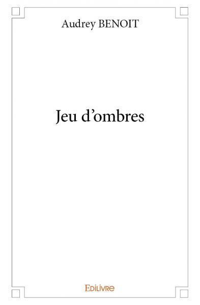 Jeu d'ombres