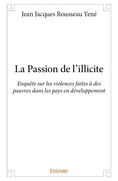 La passion de l'illicite