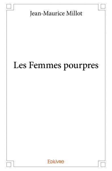 Les femmes pourpres