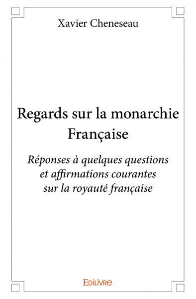 Regards sur la monarchie française