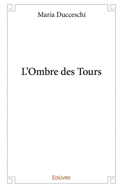 L'ombre des tours