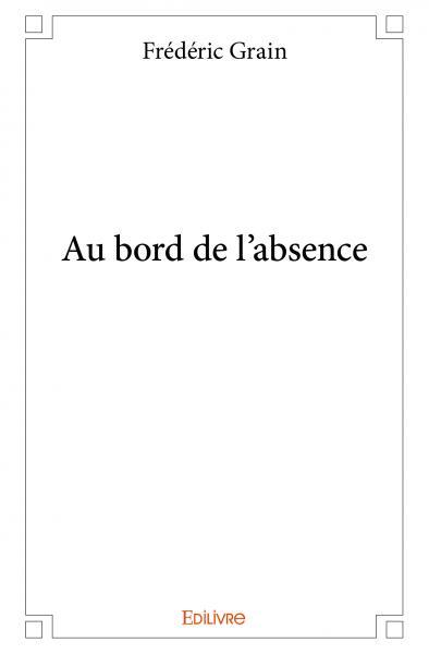 Au bord de l'absence