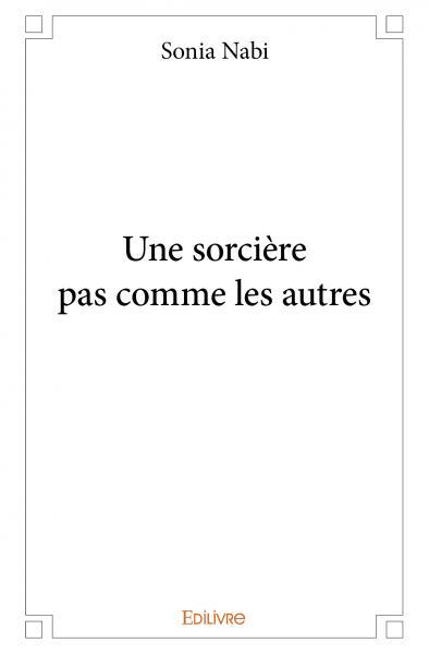 Une sorcière pas comme les autres