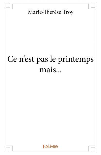 Ce n'est pas le printemps mais...