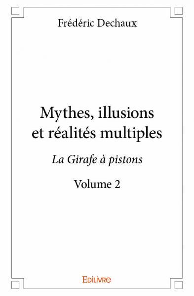 Mythes, illusions et réalités multiples