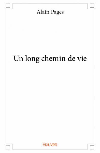 Un long chemin de vie