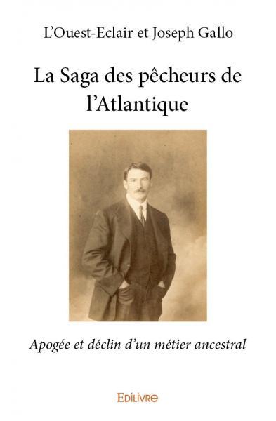 La saga des pêcheurs de l’atlantique