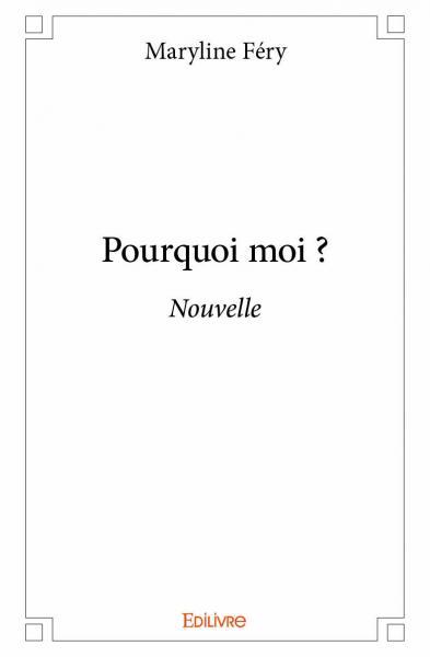 Pourquoi moi ?