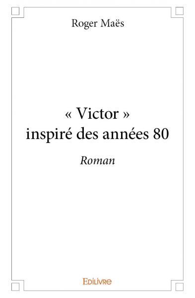 « victor » inspiré des années 80