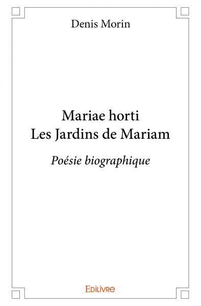 Mariae horti Les Jardins de Mariam