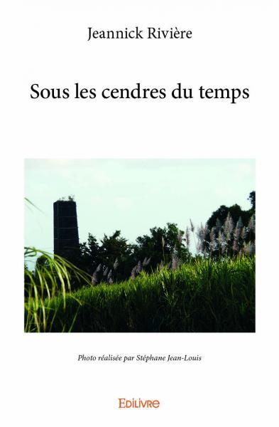 Sous les cendres du temps