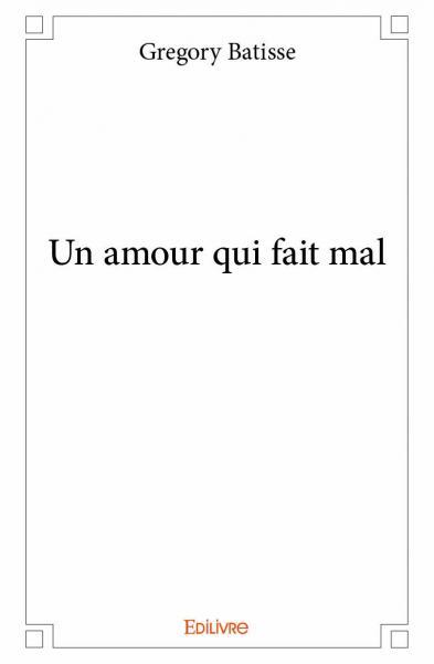 Un amour qui fait mal