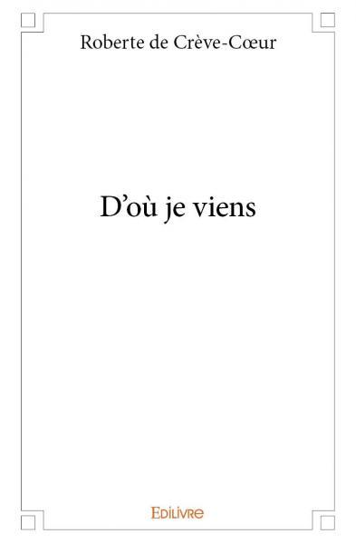 D'où je viens