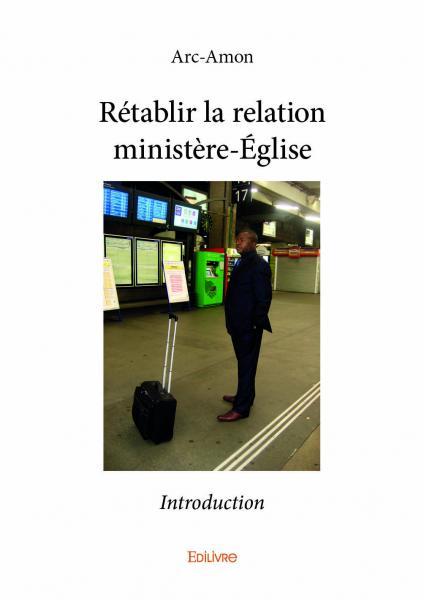 Rétablir la relation ministère-église - introduction