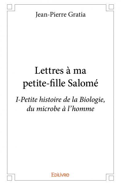 Lettres à ma petite fille salomé - i
