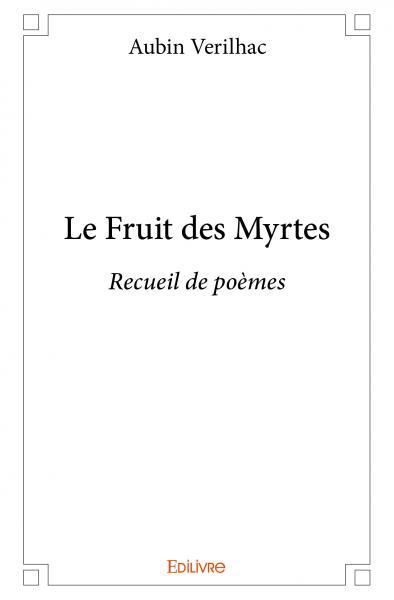 Le fruit des myrtes