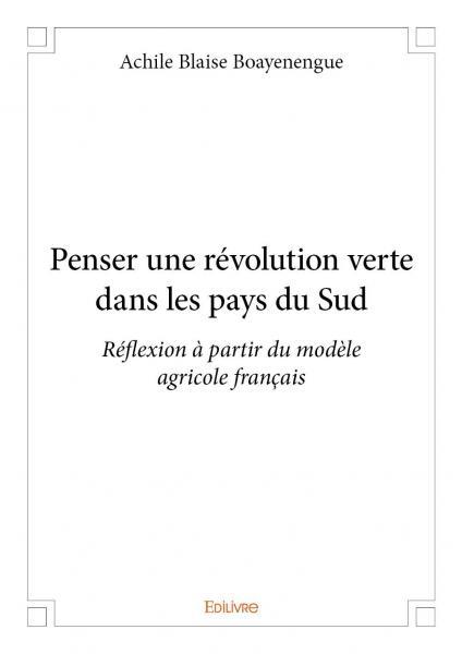 Penser une révolution verte dans les pays du sud