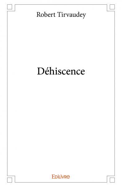 Déhiscence