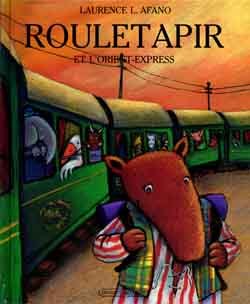 Rouletapir et l'Orient Express