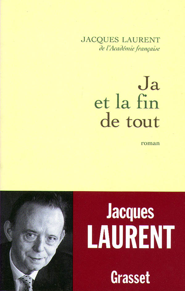 JA ET LA FIN DE TOUT