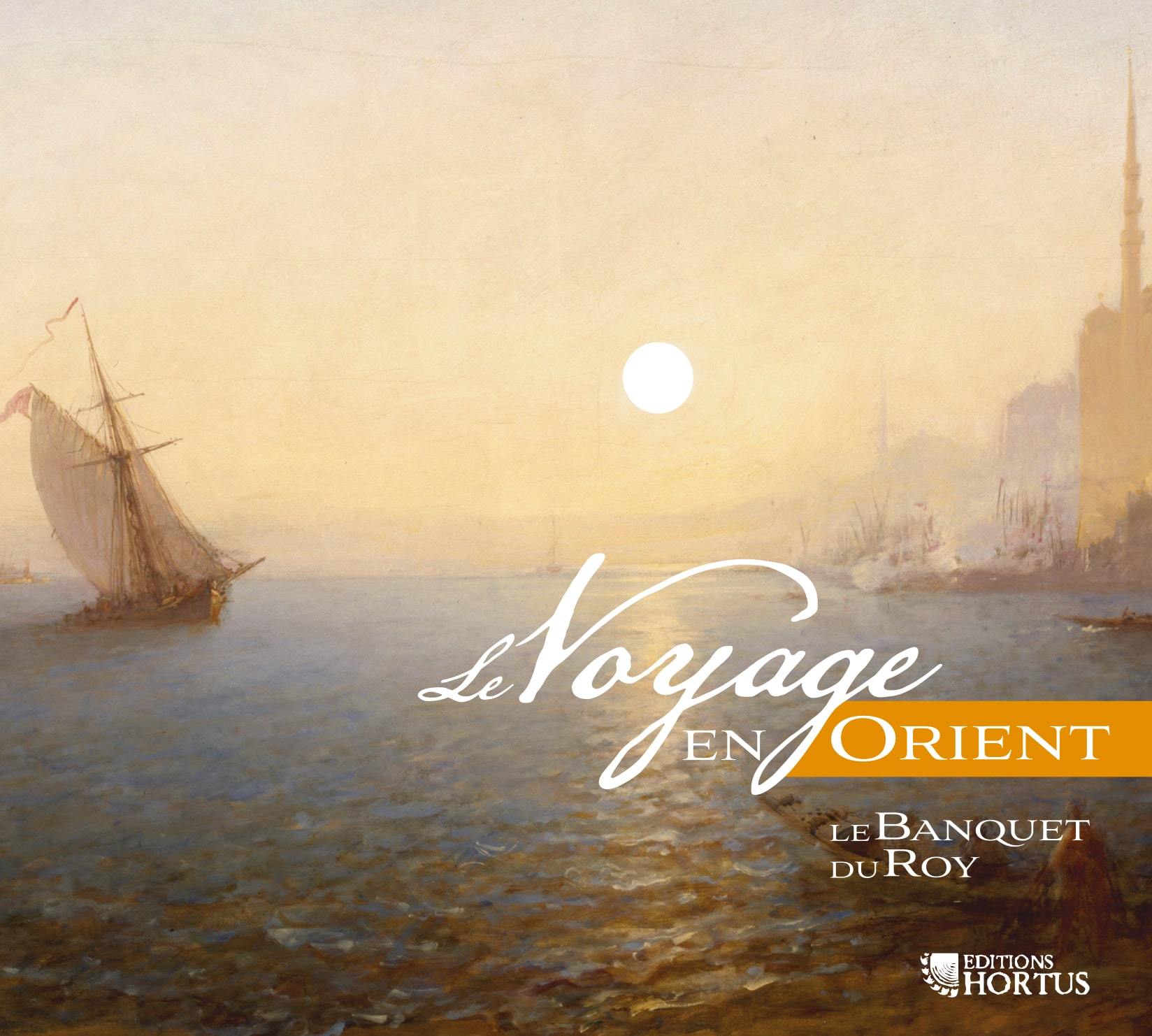 Le Voyage en Orient - CD