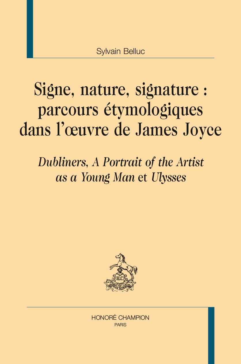 Signe, nature, signature : parcours étymologiques dans l’oeuvre de James Joyce