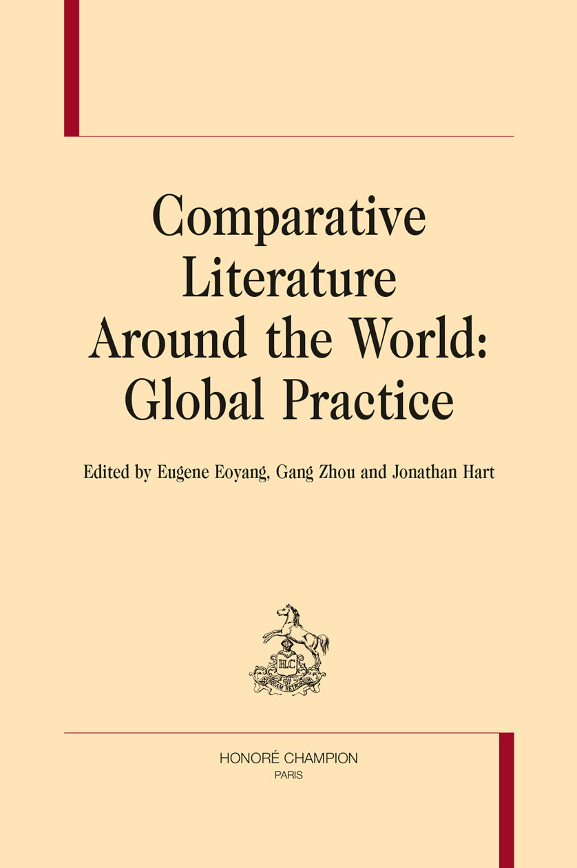 COMPARATIVE LITERATURE AROUND THE WORLD: GLOBAL PRACTICE
