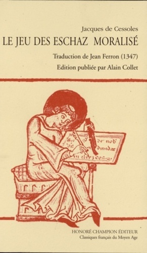 Le Jeu des eschaz moralisé