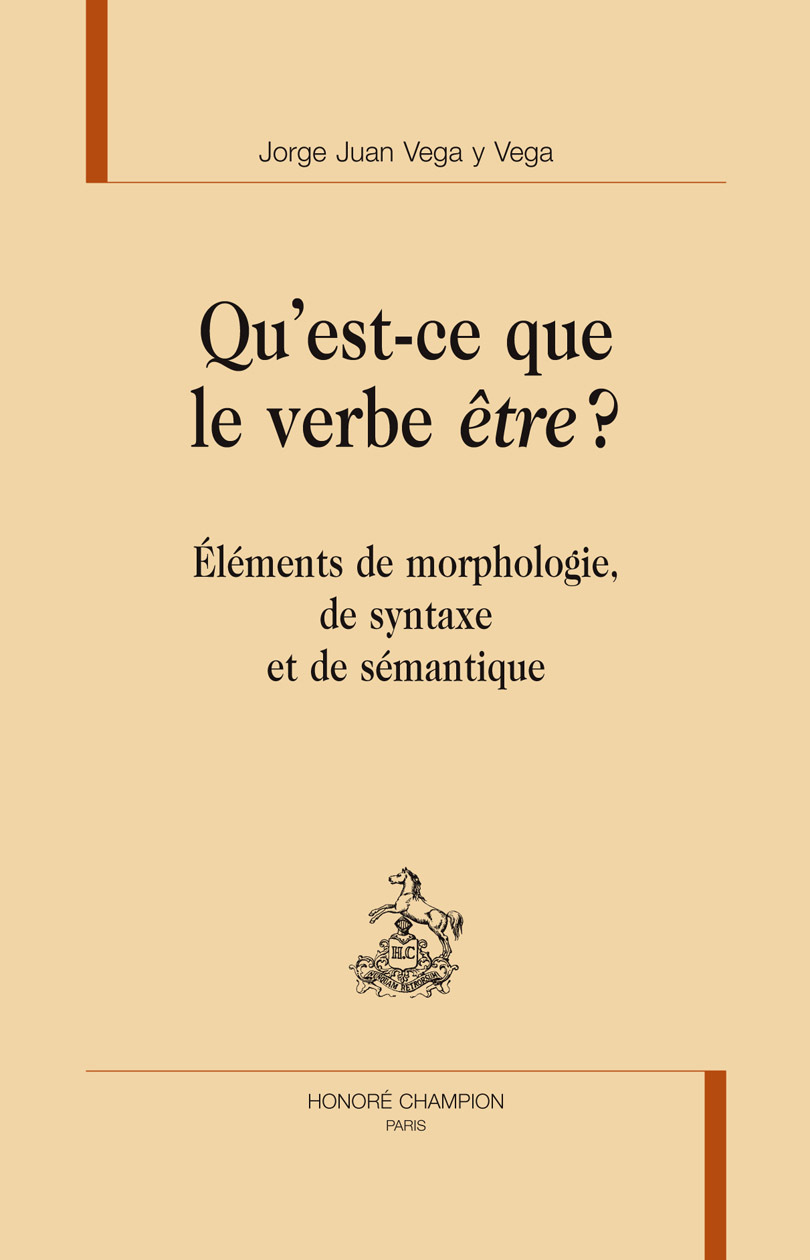 Qu'est-ce que le verbe être ? - éléments de morphologie, de syntaxe et de sémantique