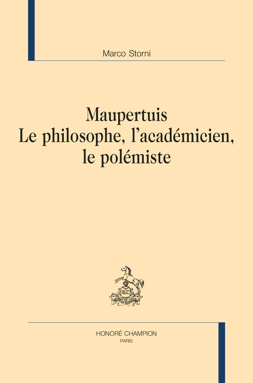 Maupertuis Le philosophe, l'académicien, le polémiste
