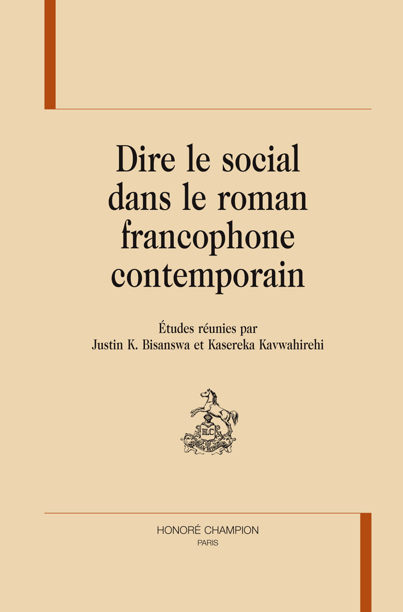 Dire le social dans le roman francophone contemporain