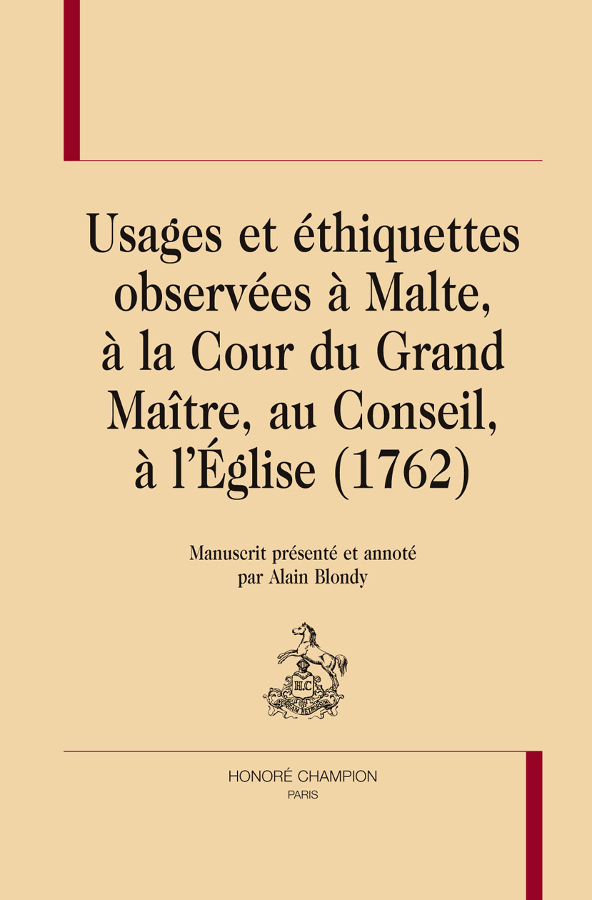 Usages et éthiquettes observées à Malte, à la cour du Grand maître, au Conseil, à l'Église, 1762